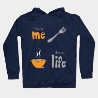 Life is a Fork Hoodie